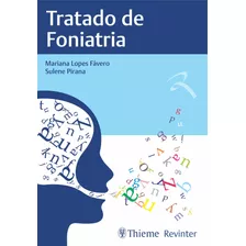 Tratado De Foniatria, De Fávero, Mariana Lopes. Editora Thieme Revinter Publicações Ltda, Capa Mole Em Português, 2019