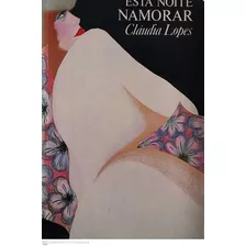 Livro Esta Noite Namorar Lopes, Cláudia