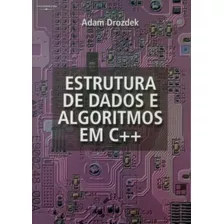 Estrutura De Dados E Algoritmos Em C++ - 1ª Edição (2002)