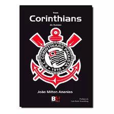 Livro Esse Corinthians Do Avesso - Partidas Que Marcaram