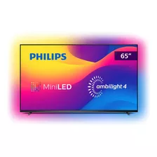 Philips Smart Tv 65 Miniled 4k 120hz Ambilight 4 Android Tv