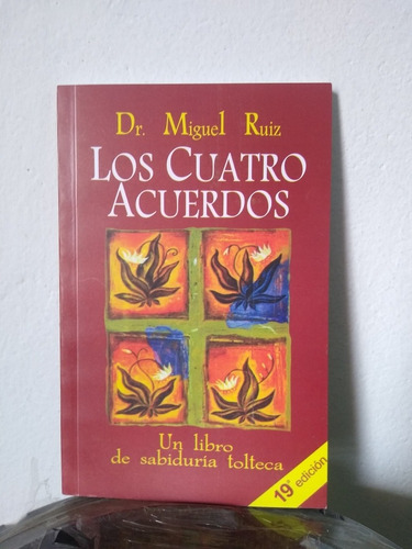 Libro Los Cuatro Acuerdos, Dr Miguel Ruiz