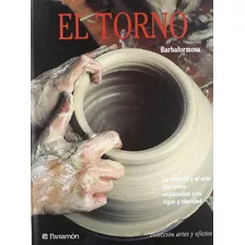 Libro El Torno La Técnica Y El Arte Del Torno Explicados Con