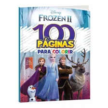 Livro Infantil 100 Páginas Para Colorir Disney - Frozen 2