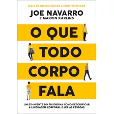 Livro O Que Todo Corpo Fala Decodificar A Linguagem Corporal