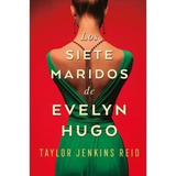 Los Siete Maridos De Evelyn Hugo - Taylor J. Reid Umbriel Df