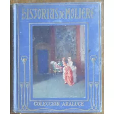 Historias De Moliere - Colección Araluce, 1914