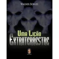 Uma Lição Extraterrestre, De Borges, Wagner. Madras Editora, Capa Mole Em Português, 2019
