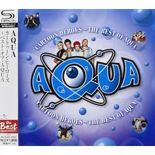 Aqua Cartoon Heroes The Best Of Aqua Cd Shm-cd