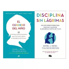 Libro El Cerebro Del Niño + Disciplina Sin Lagrimas