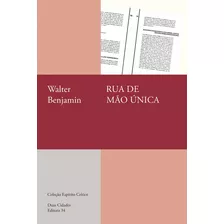 Livro: Rua De Mão Única, Walter Benjamin