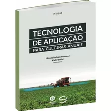 Tecnologia De Aplicação Para Cultura Anuais