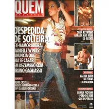 Revista Quem 207/2004 - Dani/angélica/cauã/hebe Camargo