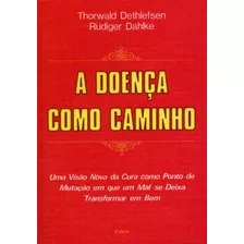 Livro A Doença Como Caminho