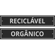 Placas Indicação Lixo Reciclável E Orgânico Alumínio 25x5cm 