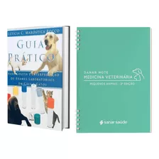 Guia Prático Para Coleta E Interpretação De Resultados De Exames Laboratoriais Em Cães E Gatos + Sanar Note Medicina Veterinária Pequenos Animais, 2ªedição