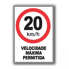Placa Sinalização Velocidade Maxima Permitida 20 Km 42 X 30