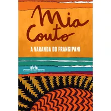 Varanda Do Frangipani - Nova Capa: Varanda Do Frangipani - Nova Capa, De Couto, Mia. Editora Companhia Das Letras, Capa Mole, Edição 1 Em Português, 2007