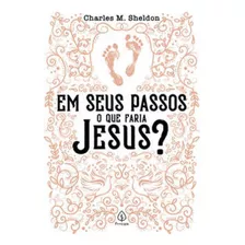 Livro Em Seus Passos O Que Faria Jesus