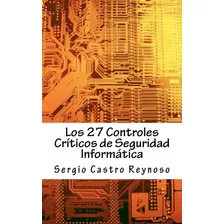 Libro: Los 27 Controles Criticos De Seguridad Informática: U