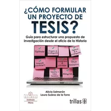 Libro Como Formular Un Proyecto De Tesis? ¡envío Gratis!