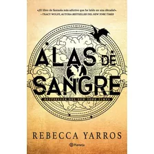 Dragones 1: Alas De Sangre, De Rebecca Yarros., Vol. 1.0. Editorial Planeta, Tapa Blanda En Español, 2023