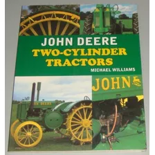 Trator - Livro John Deere Two-cylinder Tractors (inglês) 