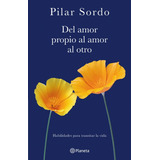 Del Amor Propio Al Amor Al Otro- Pilar Sordo
