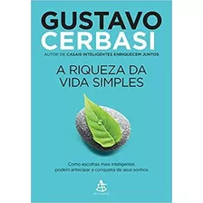 Livro A Riqueza Da Vida Simples