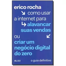 Livro - Como Usar A Internet Para Alavancar Suas Vendas...