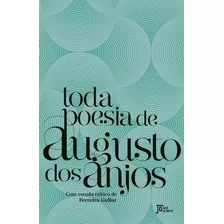 Toda Poesia De Augusto Dos Anjos