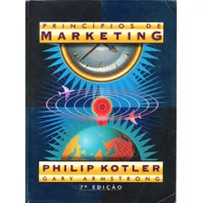 Princípios De Marketing - Philip Kotler E Gary Armstrong