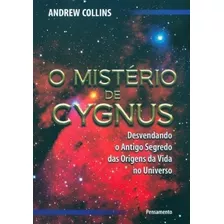 Livro O Mistério De Cygnus - Origens Da Vida No Universo