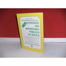 Livro Estatuto Ministério Público Da União 2ªed-1993 102pág