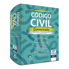 Codigo Civil Comentado - Doutrina E Jurisprudencia (17ª Edição 2023) Manole