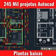 Pack + De 245 Mil Projetos Planta Baixa Engenharia Autocad