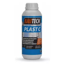 Aditivo Plastificante Plast C 1l Bautech