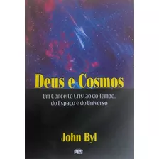 Deus E Cosmos Conceito Cristão Sobre Tempo Espaço Universo