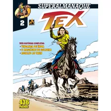 Superalmanaque Tex - Vol. 02: Vingança De Índia / O Massacre De Goldena / Assalto Ao Trem, De Bonelli, Gian Luigi. Série Superalmanaque Tex (2), Vol. 2. Editora Edições Mythos Eireli,sergio Bonelli Ed