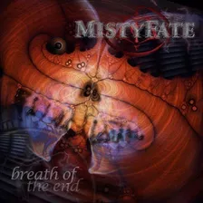 Mistyfate - Breathe Of The End Cd