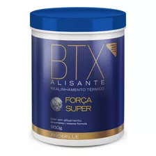 Alisante Capilar Btx Probele Força Super 950g Sem Formol