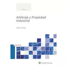 Arbitraje Y Propiedad Industrial - Gil Seaton, Ayllen