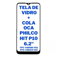 Tela De Vidro S/ Touch Sem Display Philco Hit P10 Fpc-y88586