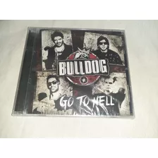 Bulldog: Go To Hell (2015) Cd Original Nuevo