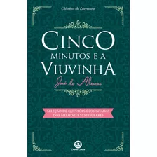 Cinco Minutos E A Viuvinha: Com Questões Comentadas De Vestibular, De De Alencar, José. Série Clássicos Da Literatura Ciranda Cultural Editora E Distribuidora Ltda., Capa Mole Em Português, 2017