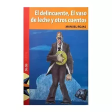 El Delincuente El Vaso De Leche / Literatura Escolar