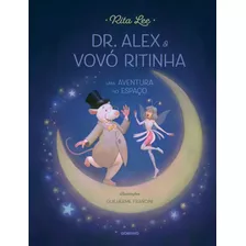 Livro Dr. Alex E Vovó Ritinha