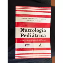 Livro Nutrologia Pediátrica Prática Baseada Em Evidências
