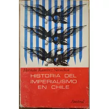 Historia Del Imperialismo En Chile - H R Necochea (dedicado)