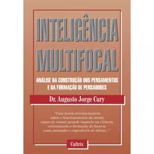 Inteligência Multifocal, De Cury, Augusto. Editorial Editora Pensamento Cultrix, Tapa Mole En Português, 2010